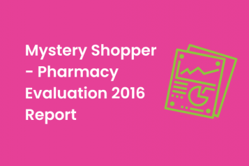 Mystery Shopper - Pharmacy Evaluation 2016 Report