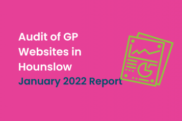 Cover of Audit of GP Websites in Hounslow - January 2022 Report